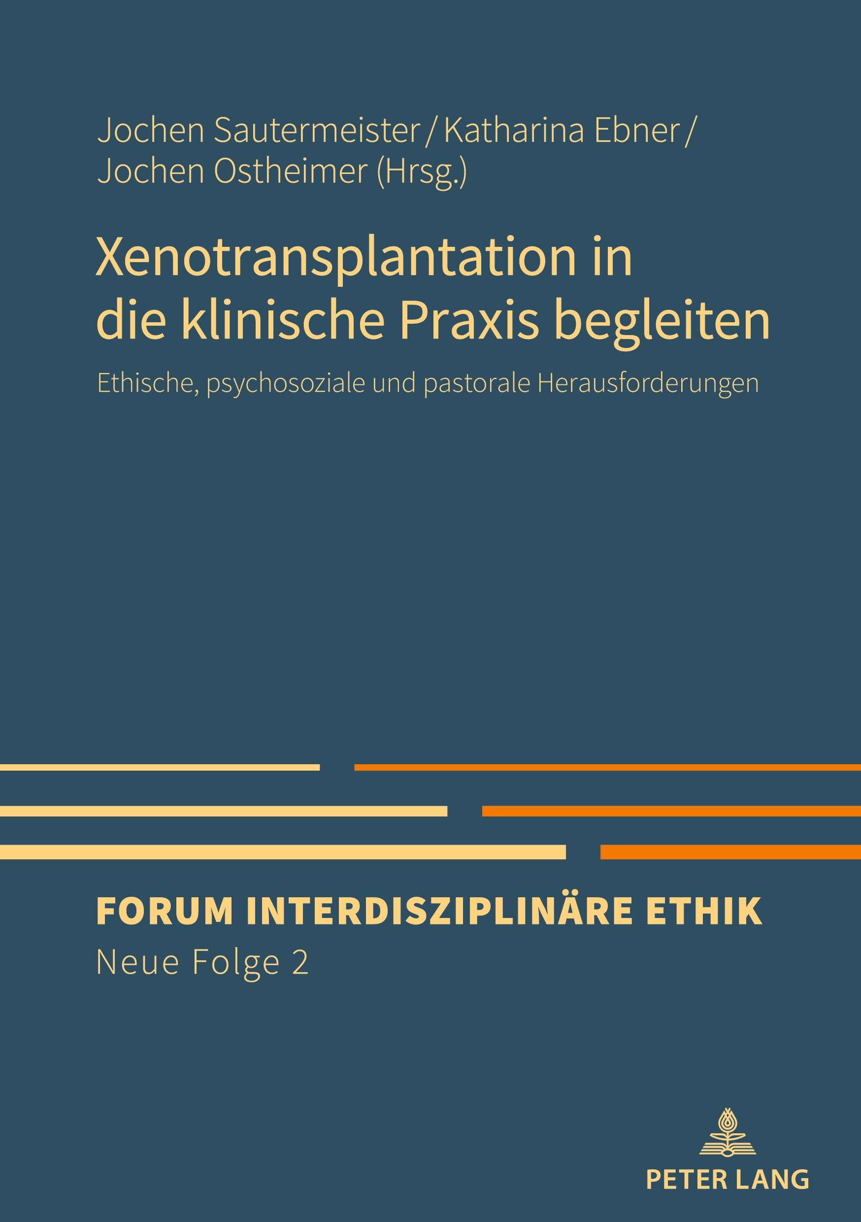 Vorderes Coverbild Xenotransplantation in die klinische Praxis begleiten