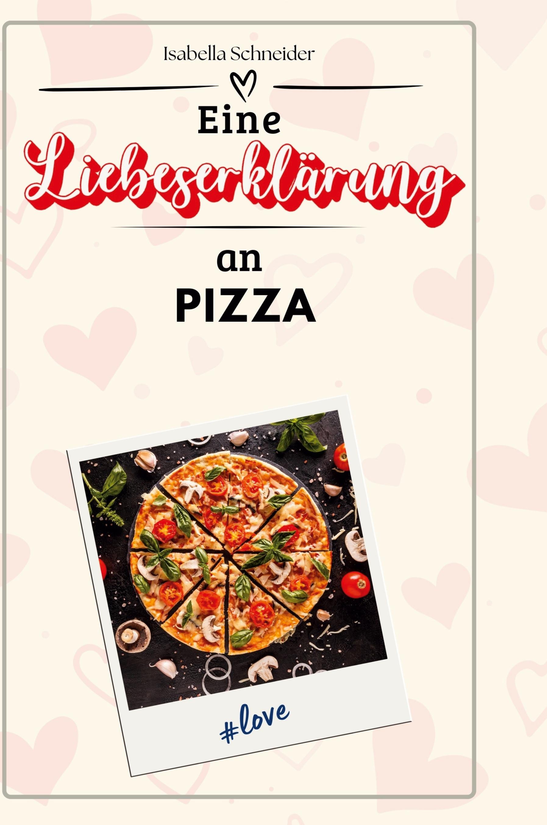 Vorderes Coverbild Eine Liebeserklärung an Pizza
