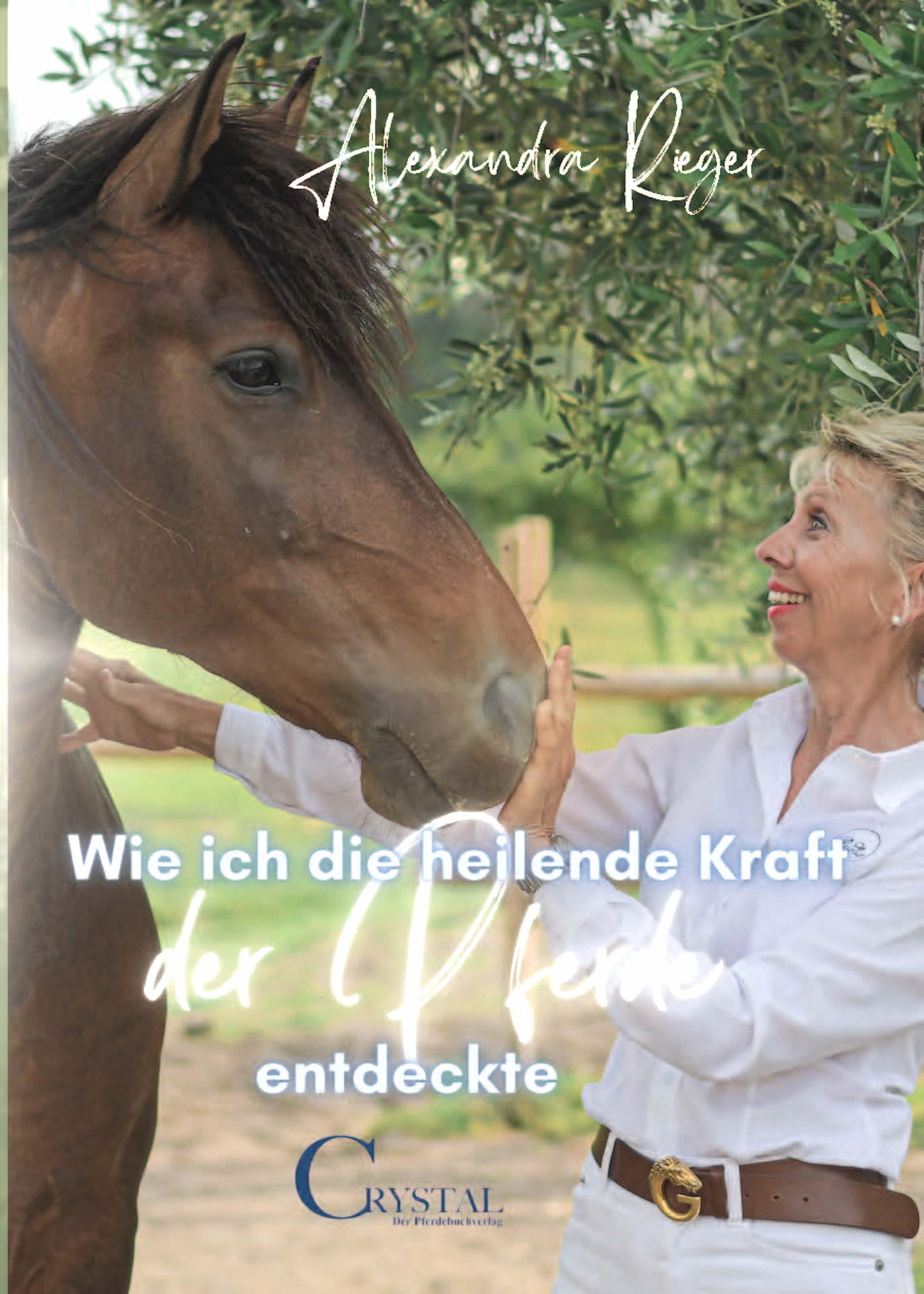 Vorderes Coverbild Wie ich die heilende Kraft der Pferde entdeckte