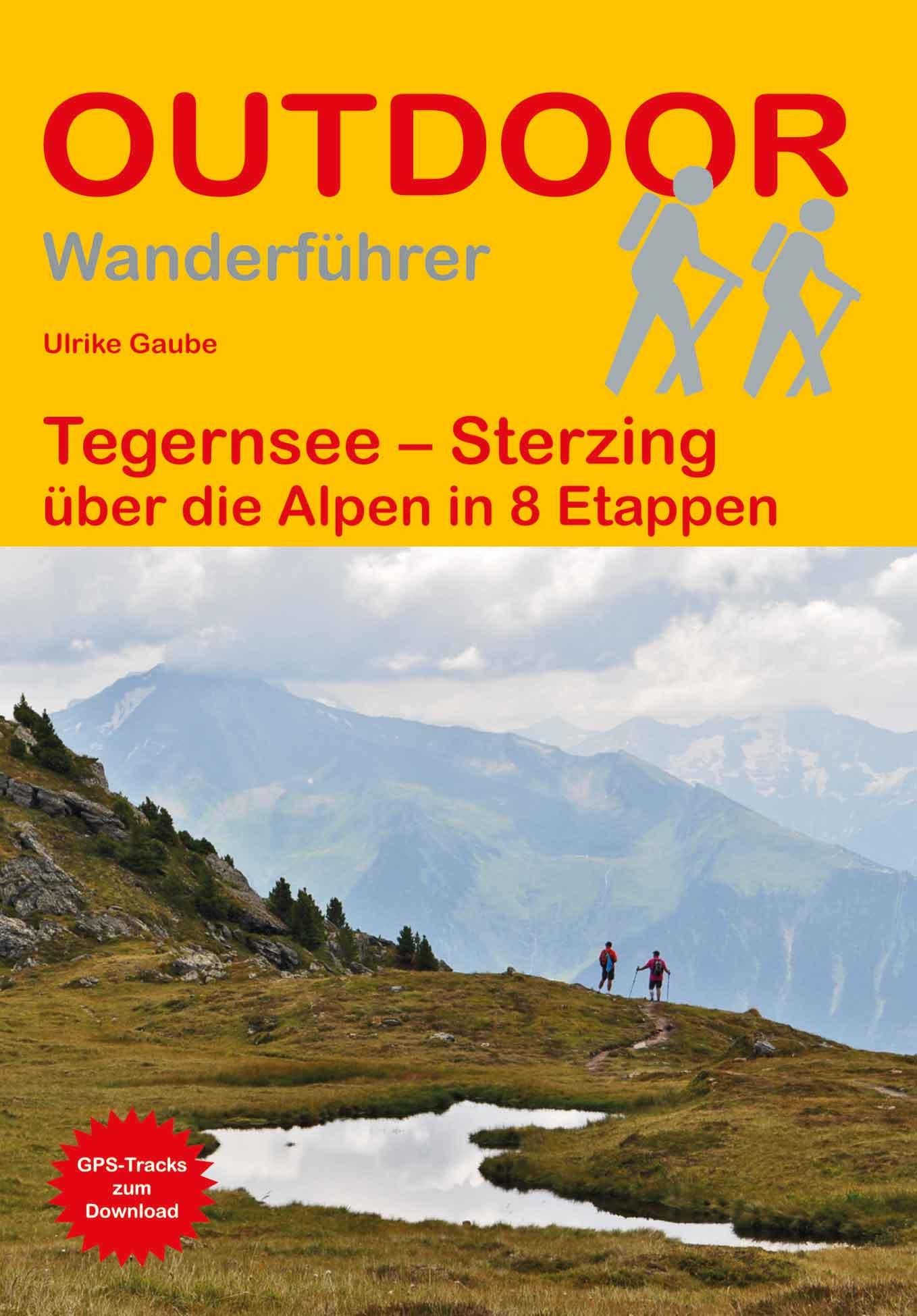 Vorderes Coverbild Tegernsee - Sterzing über die Alpen in 8 Etappen