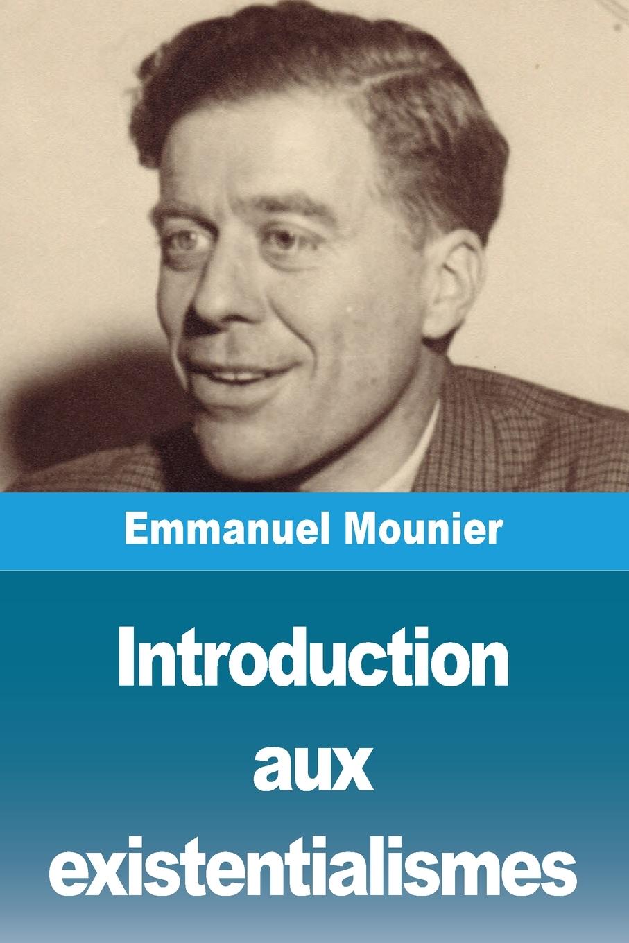 Vorderes Coverbild Introduction aux existentialismes