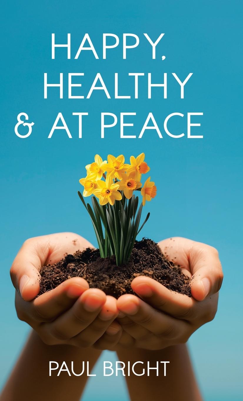 Vorderes Coverbild Happy, Healthy & at Peace