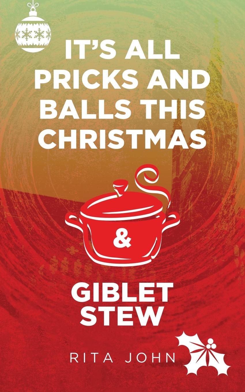 Vorderes Coverbild It's All Pricks And Balls This Christmas & Giblet Stew