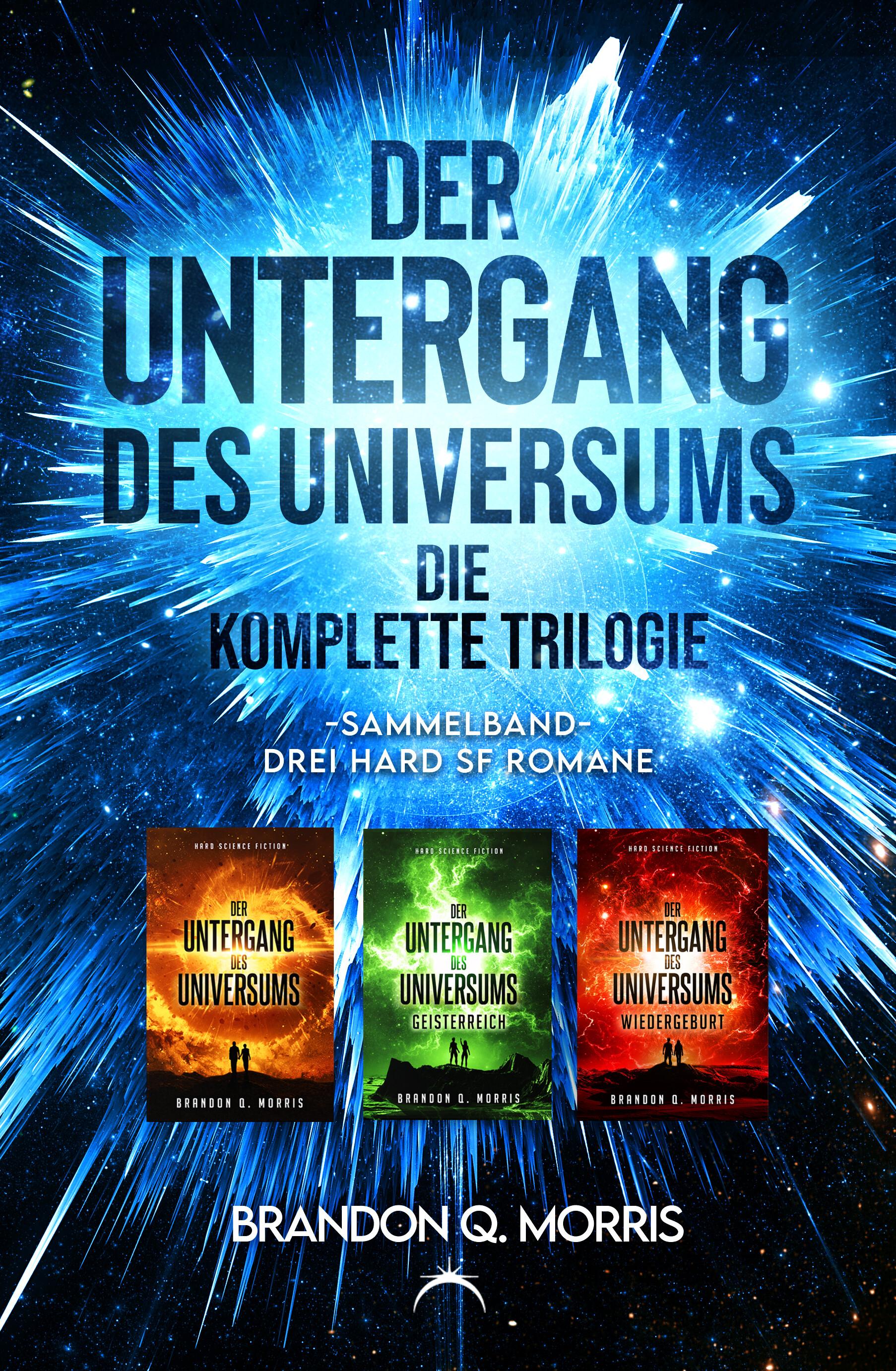 Vorderes Coverbild Der Untergang des Universums - die komplette Trilogie