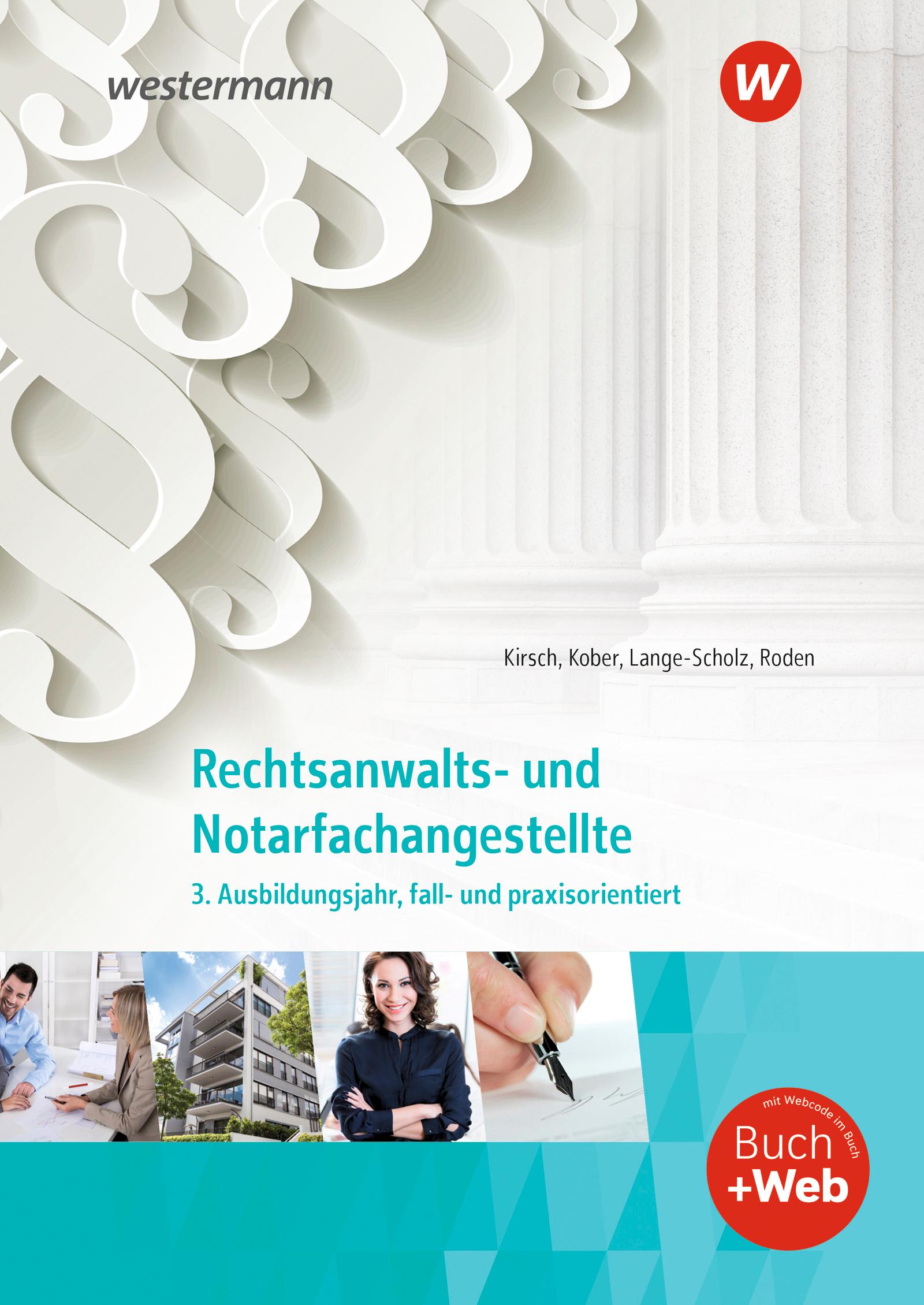 Vorderes Coverbild Rechtsanwalts- und Notarfachangestellte. 3. Ausbildungsjahr, fall- und praxisorientiert Schulbuch