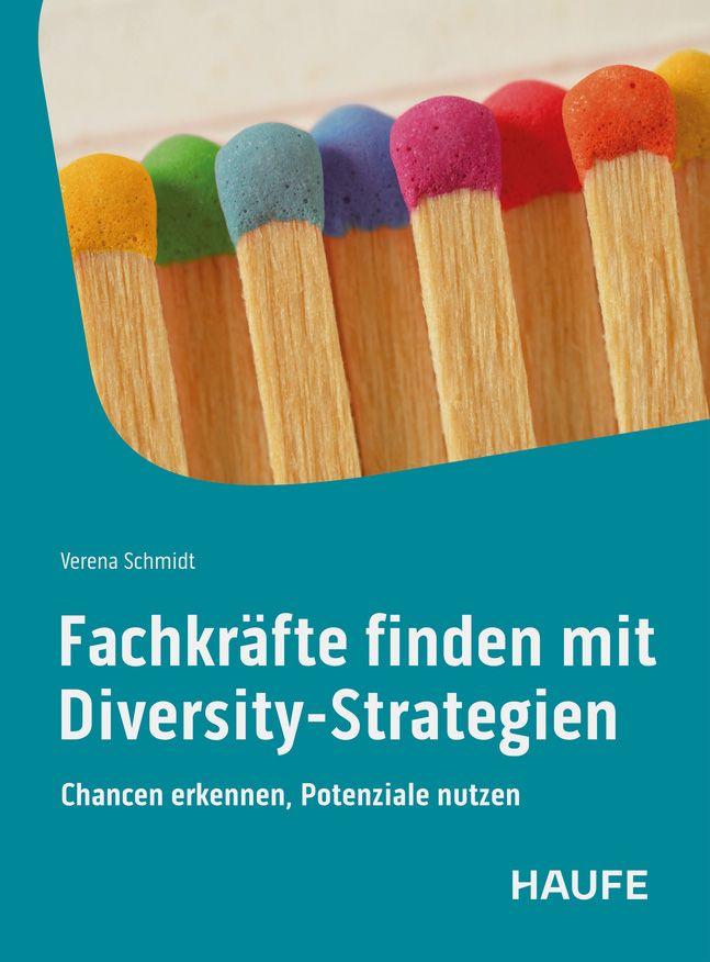 Vorderes Coverbild Fachkräfte finden mit Diversity-Strategien