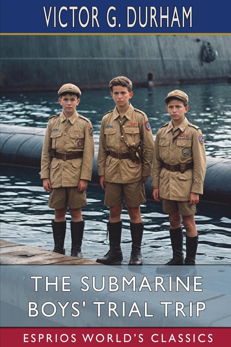 Vorderes Coverbild The Submarine Boys' Trial Trip (Esprios Classics)