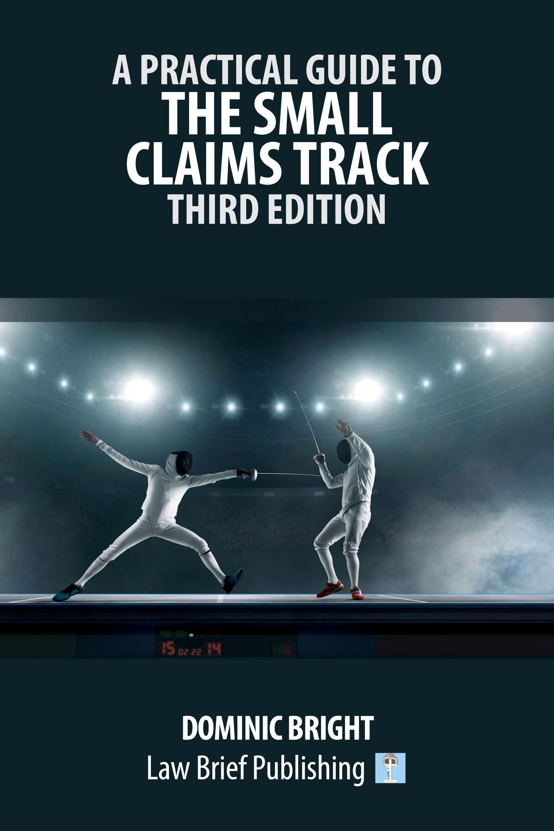 Vorderes Coverbild A Practical Guide to the Small Claims Track - Third Edition