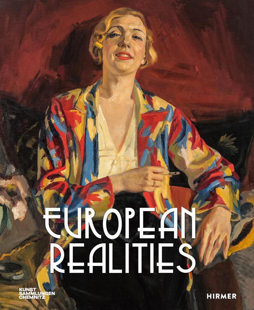 Vorderes Coverbild European Realities - Realismusbewegungen der 1920er und 1930er Jahre in Europa