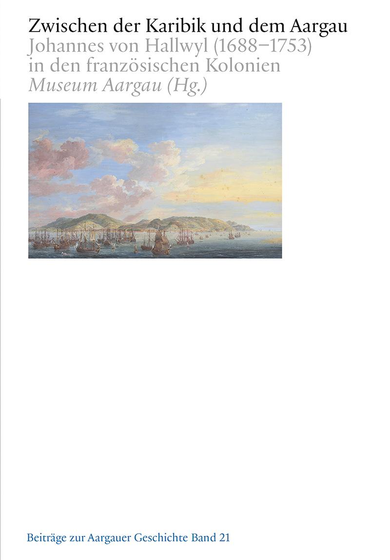 Vorderes Coverbild Zwischen der Karibik und dem Aargau