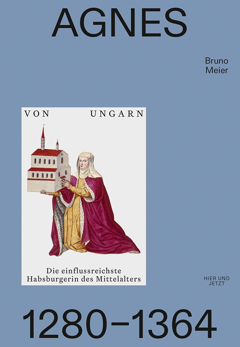 Vorderes Coverbild Agnes von Ungarn 1280-1364