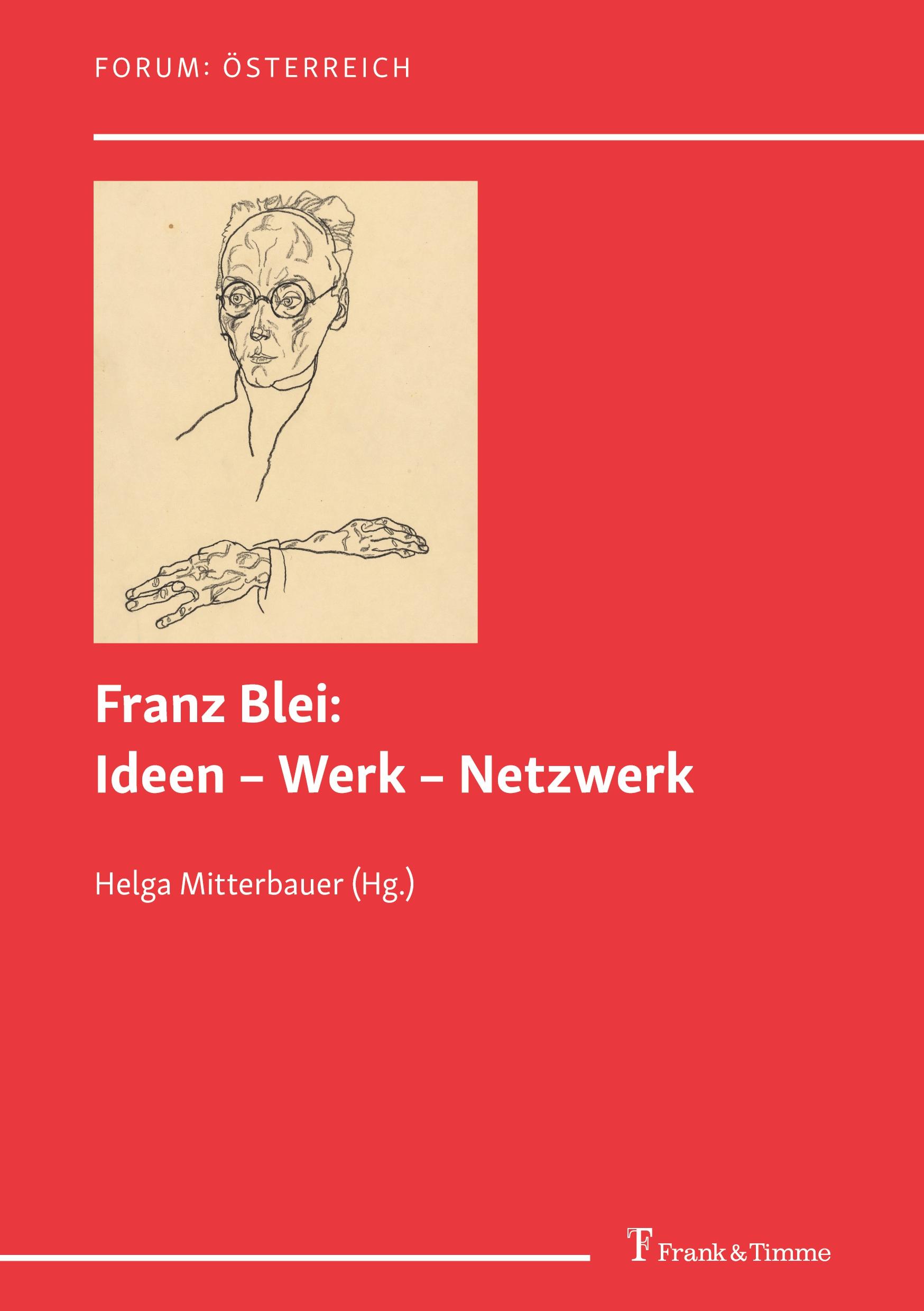 Vorderes Coverbild Franz Blei: Ideen - Werk - Netzwerk