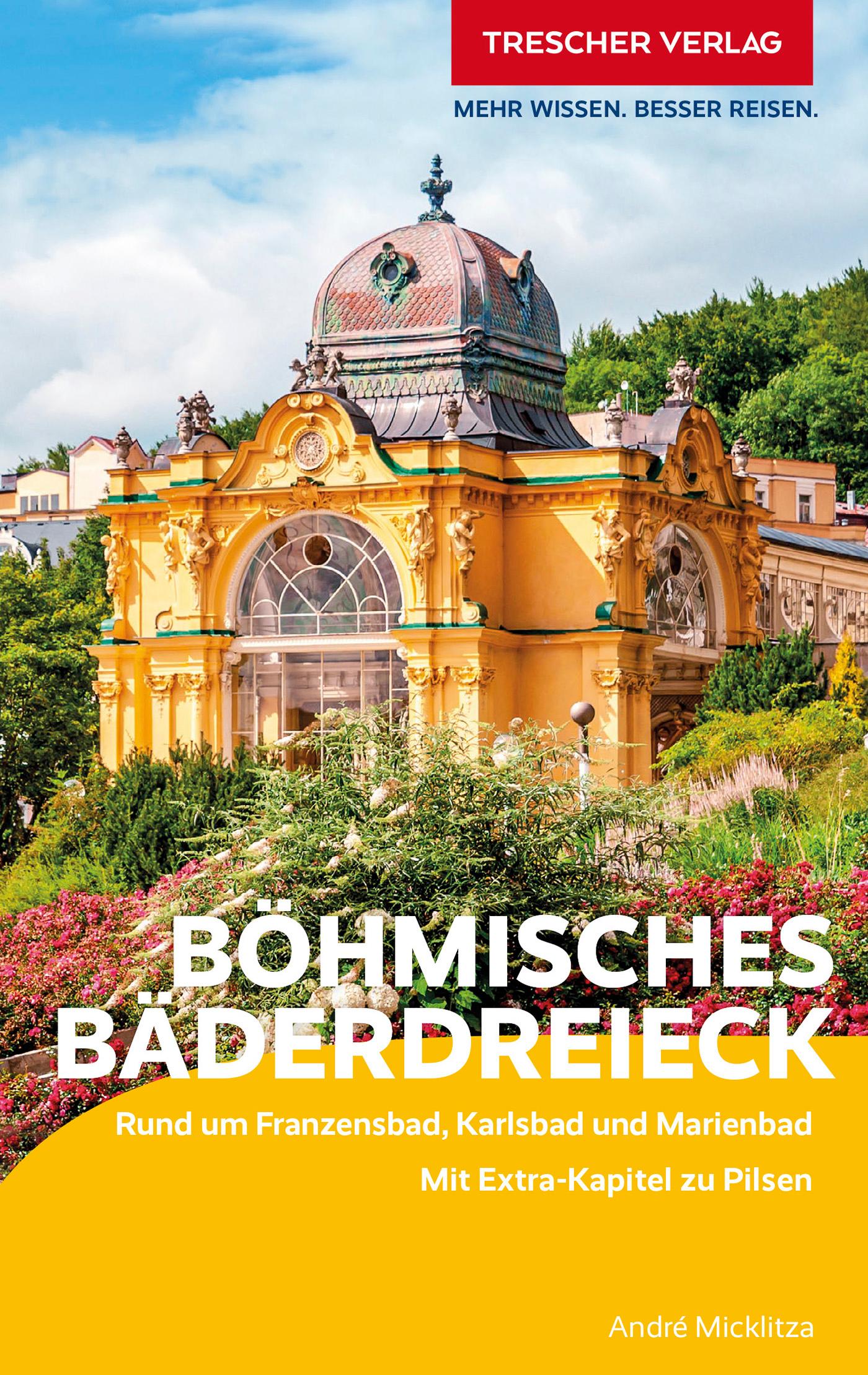 Vorderes Coverbild TRESCHER Reiseführer Böhmisches Bäderdreieck