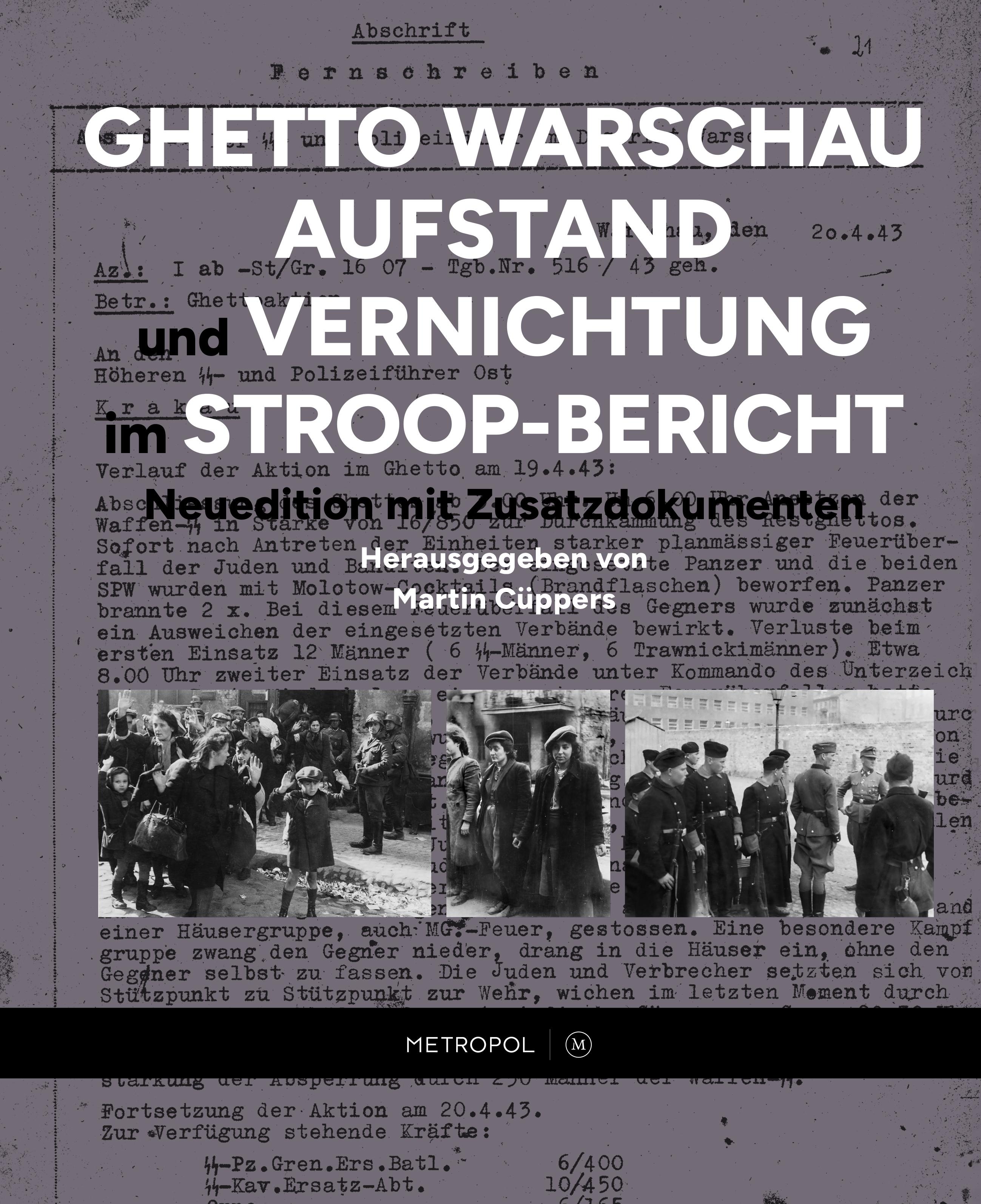 Vorderes Coverbild Ghetto Warschau: Aufstand und Vernichtung im Stroop-Bericht