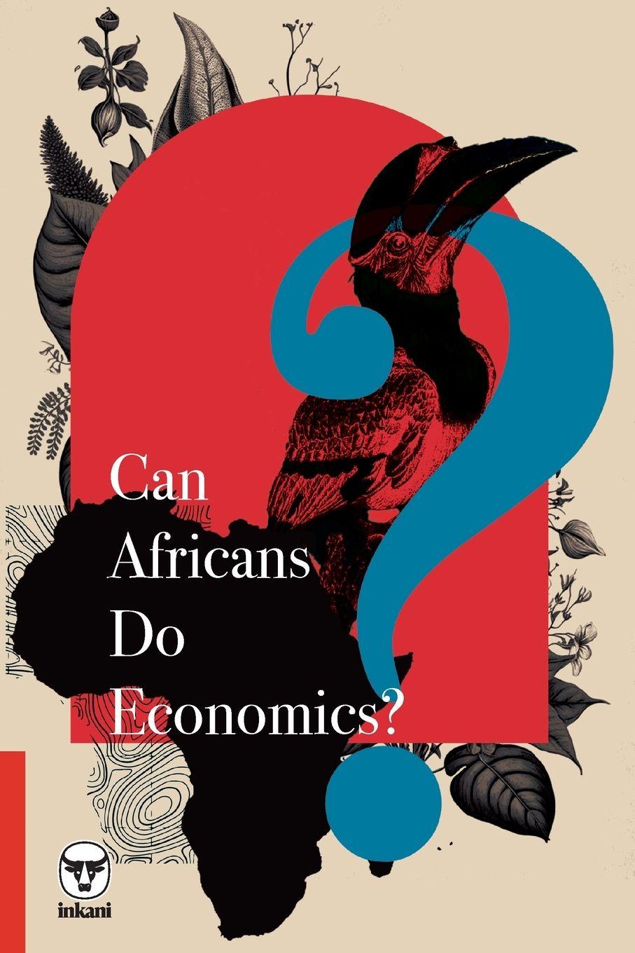 Vorderes Coverbild Can Africans Do Economics?