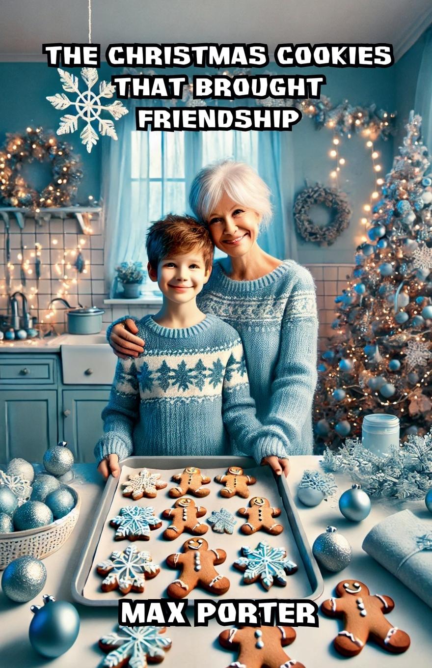 Vorderes Coverbild The Christmas Cookies That Brought Friendship