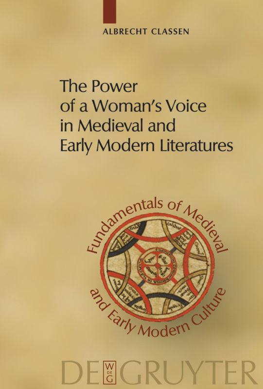 Vorderes Coverbild The Power of a Woman's Voice in Medieval and Early Modern Literatures