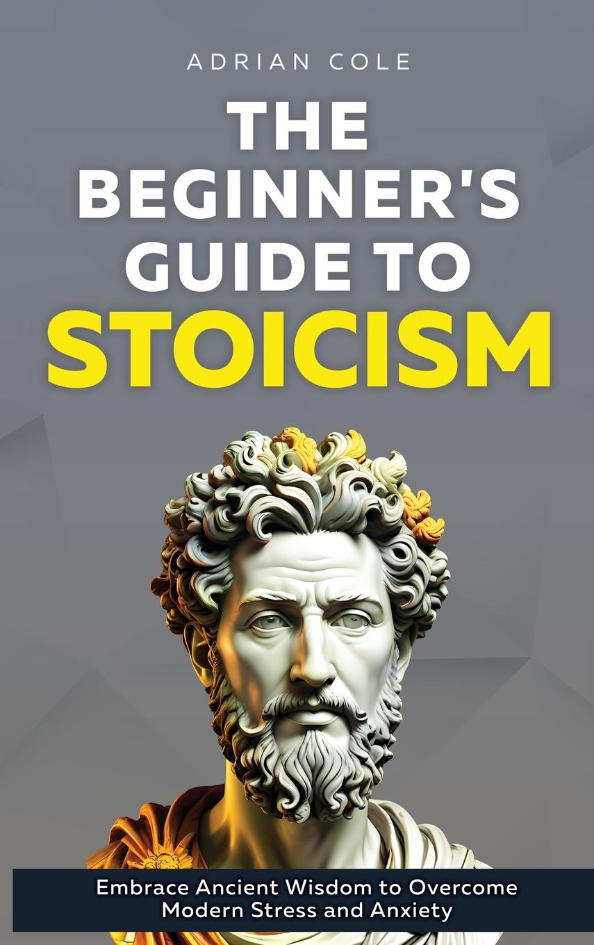 Vorderes Coverbild The Beginner's Guide to Stoicism