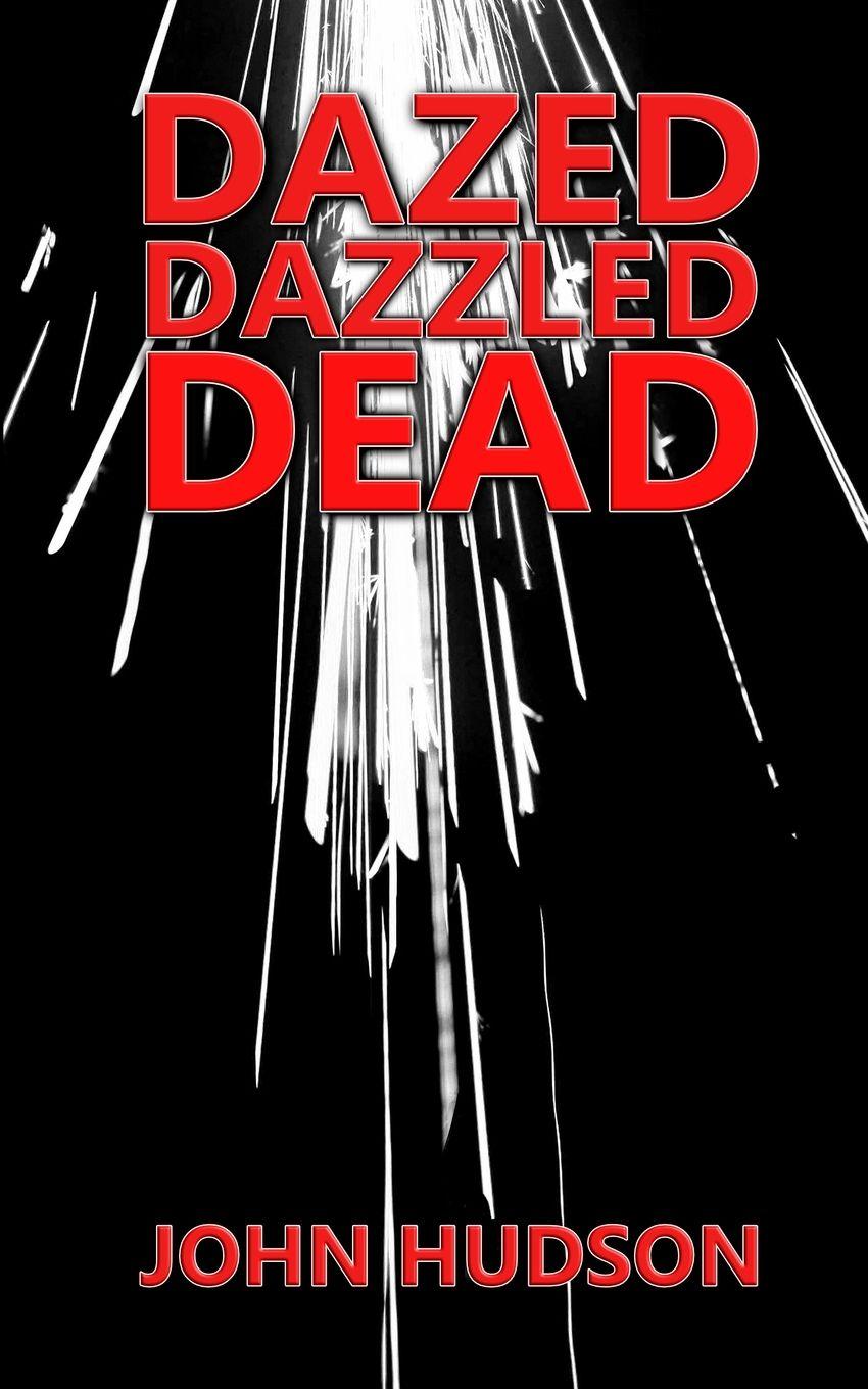 Vorderes Coverbild DAZED DAZZLED DEAD