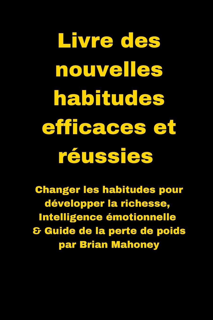 Vorderes Coverbild Livre des nouvelles habitudes efficaces et réussies