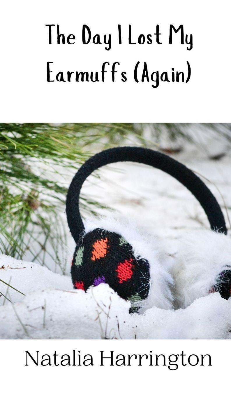 Vorderes Coverbild The Day I Lost My Earmuffs (Again)