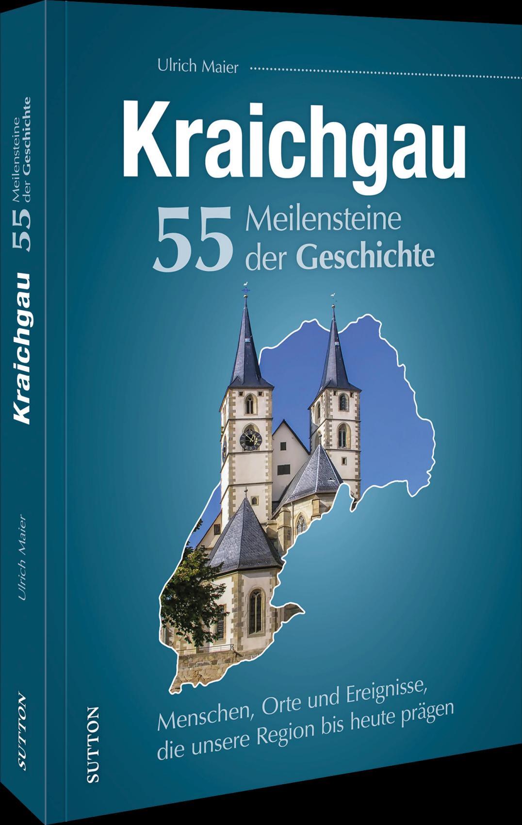 Vorderes Coverbild Kraichgau. 55 Meilensteine der Geschichte