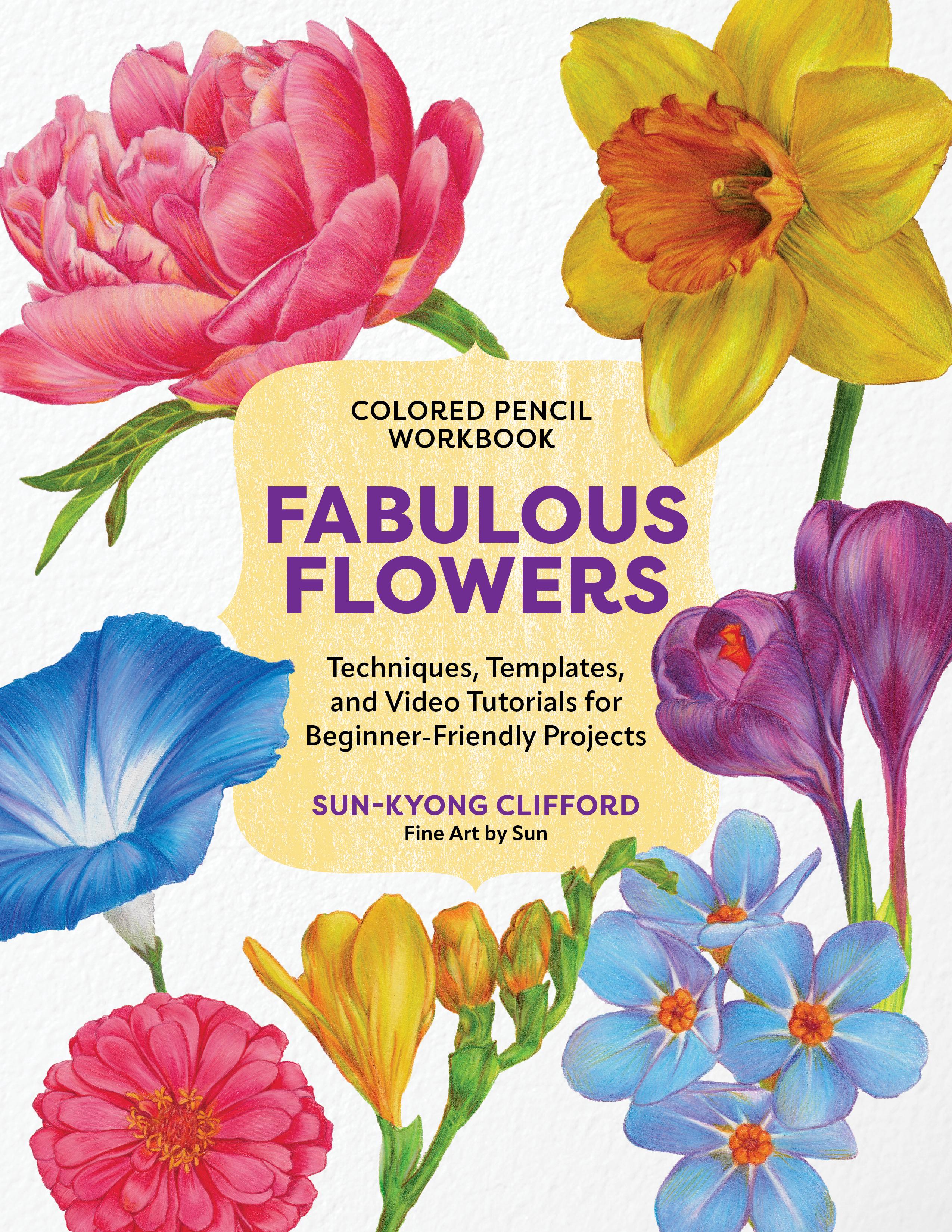 Vorderes Coverbild Colored Pencil Workbook: Fabulous Flowers