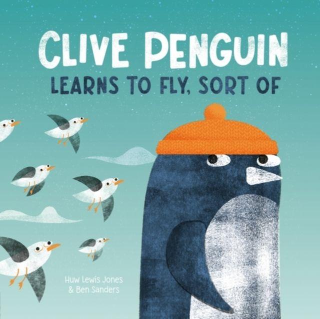 Vorderes Coverbild Clive Penguin Learns to Fly, Sort of