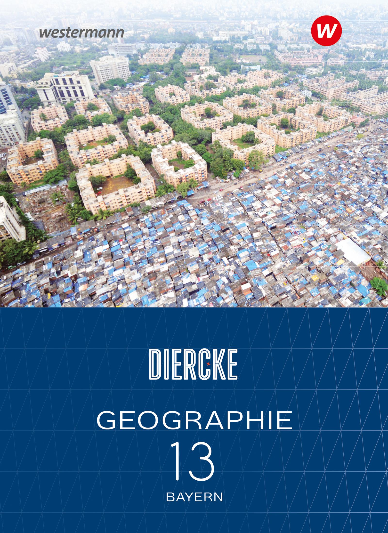 Vorderes Coverbild Diercke Geographie 13. Schulbuch. Für die Sekundarstufe II in Bayern