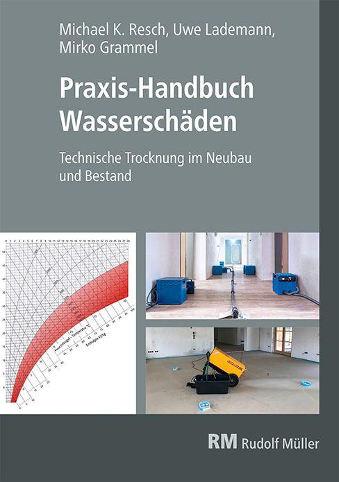 Vorderes Coverbild Praxis-Handbuch Wasserschäden
