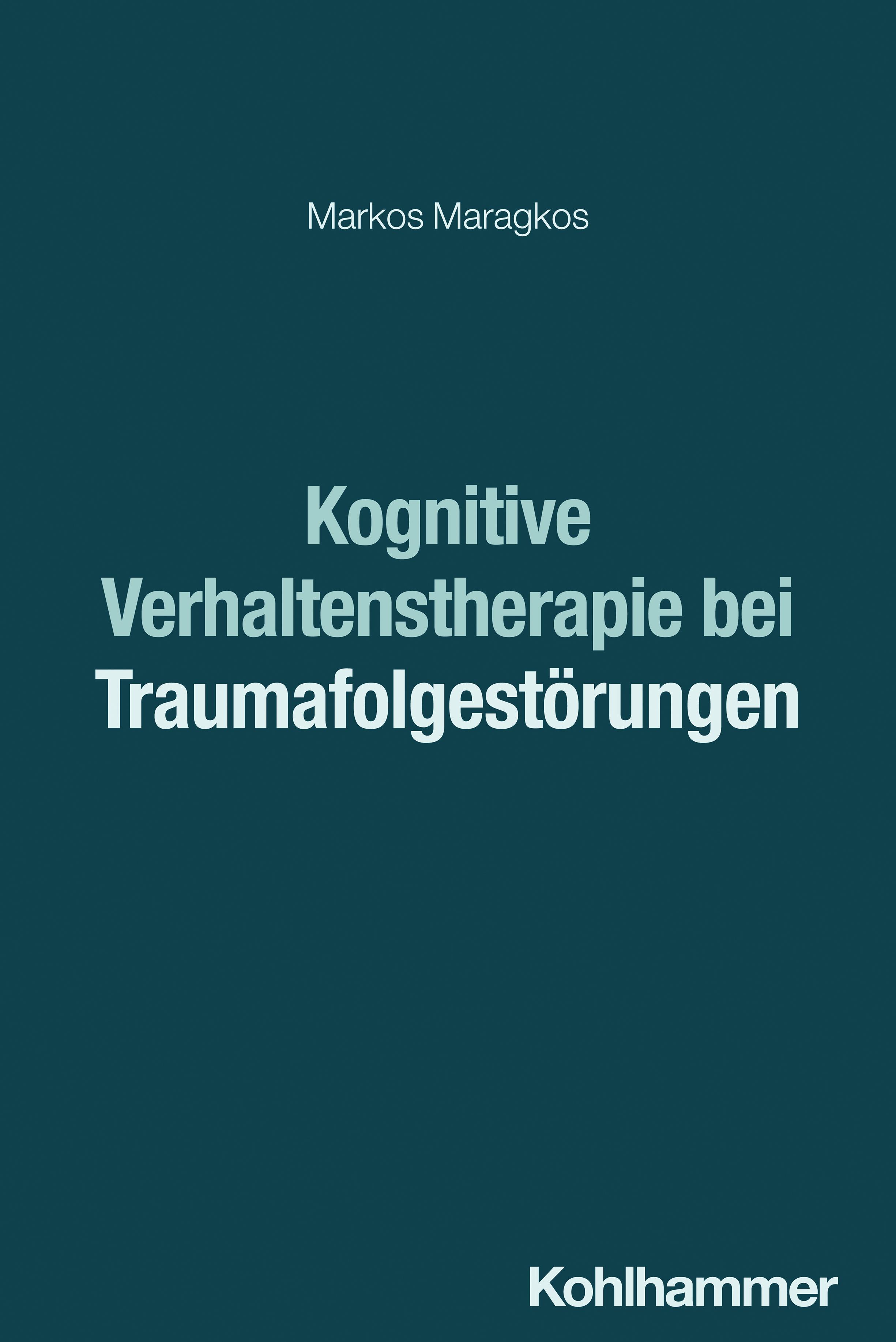Vorderes Coverbild Kognitive Verhaltenstherapie bei Traumafolgestörungen