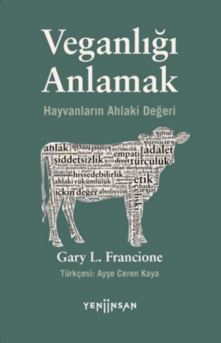 Vorderes Coverbild Veganligi Anlamak - Hayvanlarin Ahlaki Degeri