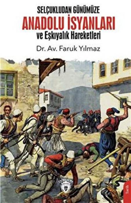Vorderes Coverbild Selcukludan Günümüze Anadolu Isyanlari ve Eskiyalik Hareketleri