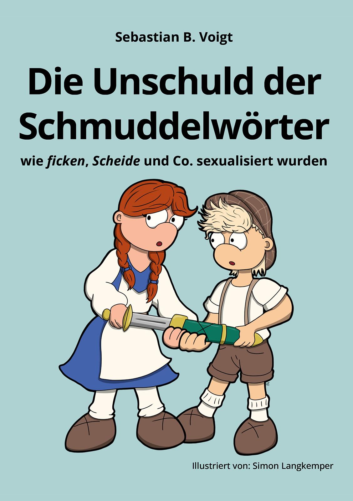Vorderes Coverbild Die Unschuld der Schmuddelwörter