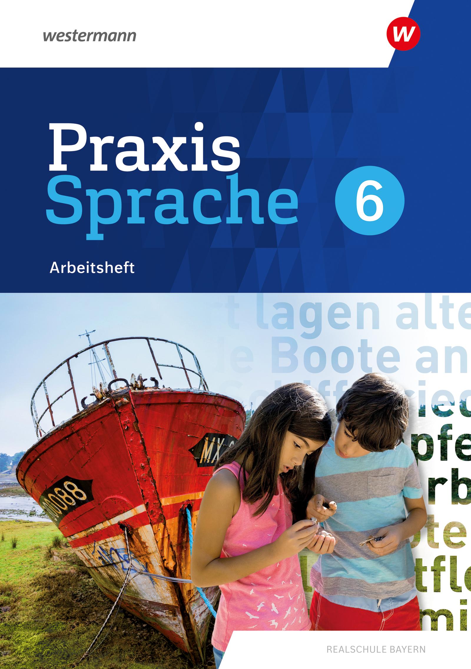 Vorderes Coverbild Praxis Sprache 6. Arbeitsheft. Für Realschulen in Bayern
