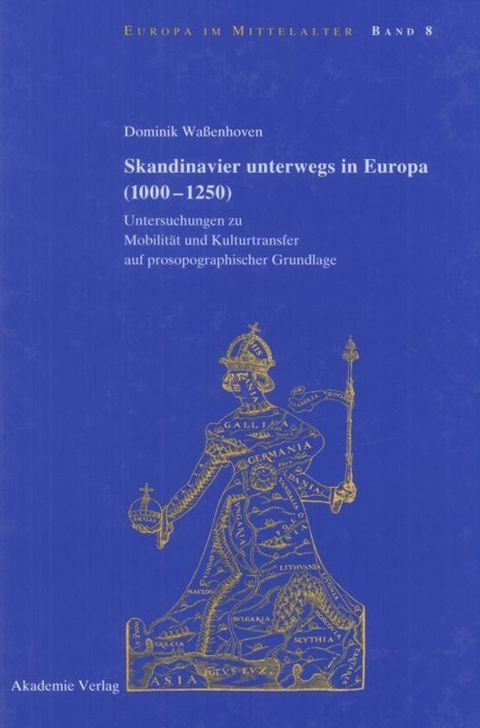 Vorderes Coverbild Skandinavier unterwegs in Europa (1000-1250)