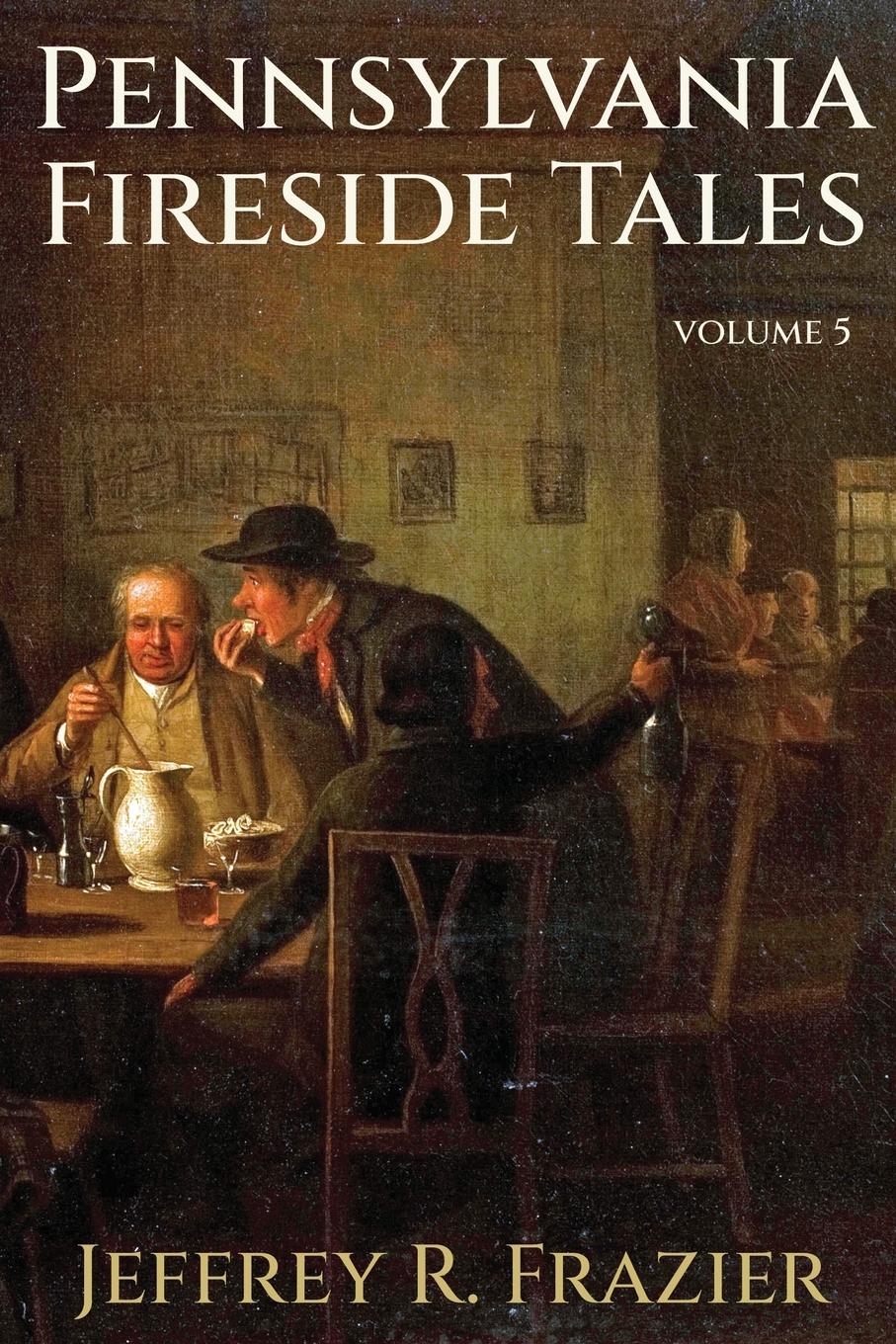 Vorderes Coverbild Pennsylvania Fireside Tales Volume 5