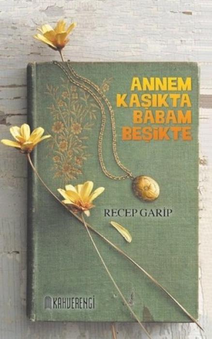 Vorderes Coverbild Annem Kasikta Babam Besikte