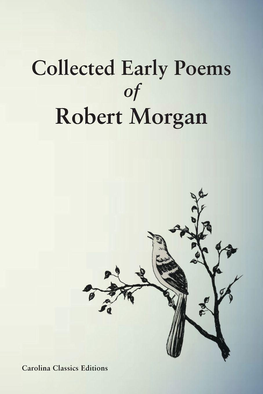 Vorderes Coverbild Collected Early Poems of Robert Morgan