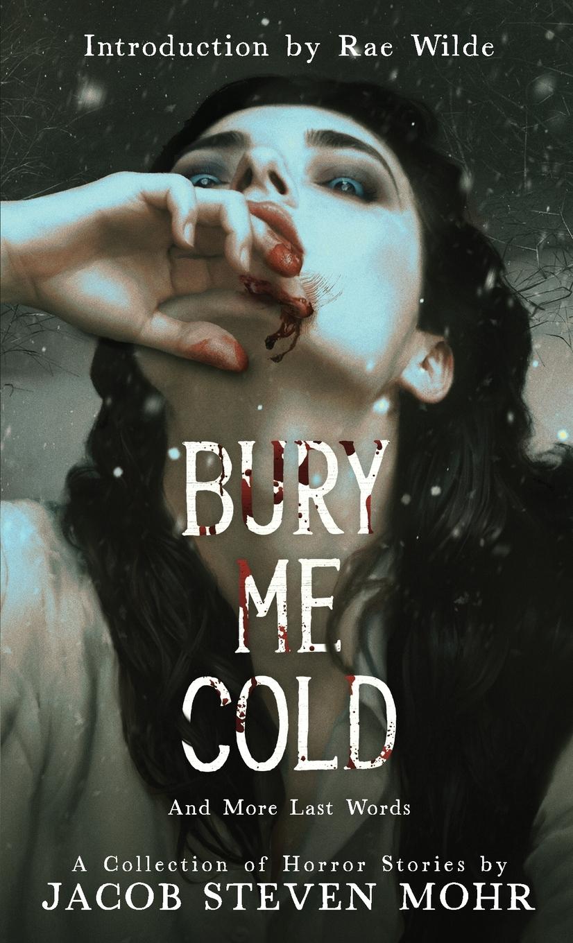 Vorderes Coverbild Bury Me Cold & More Last Words