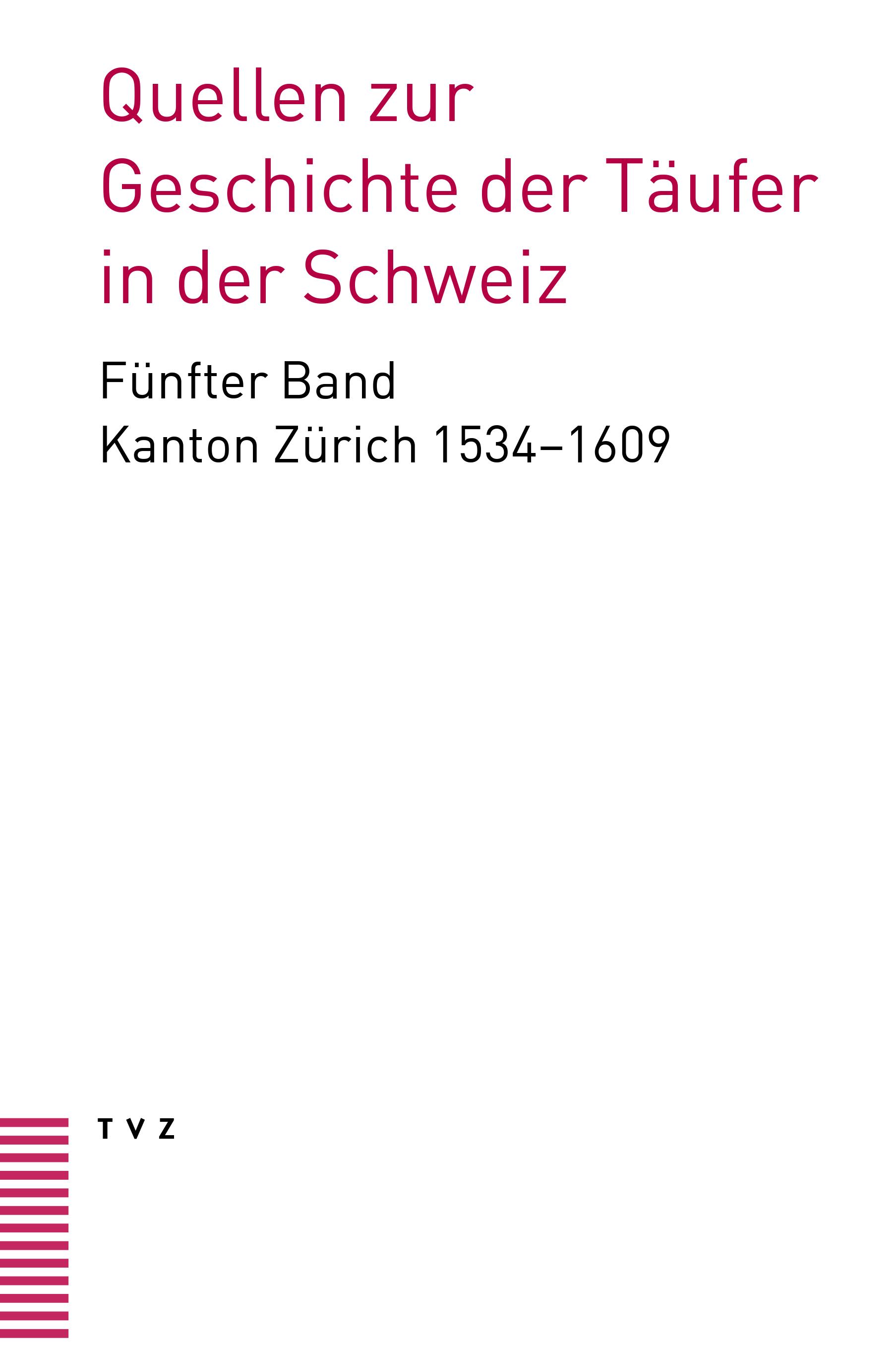 Vorderes Coverbild Quellen zur Geschichte der Täufer in der Schweiz Bd. 5