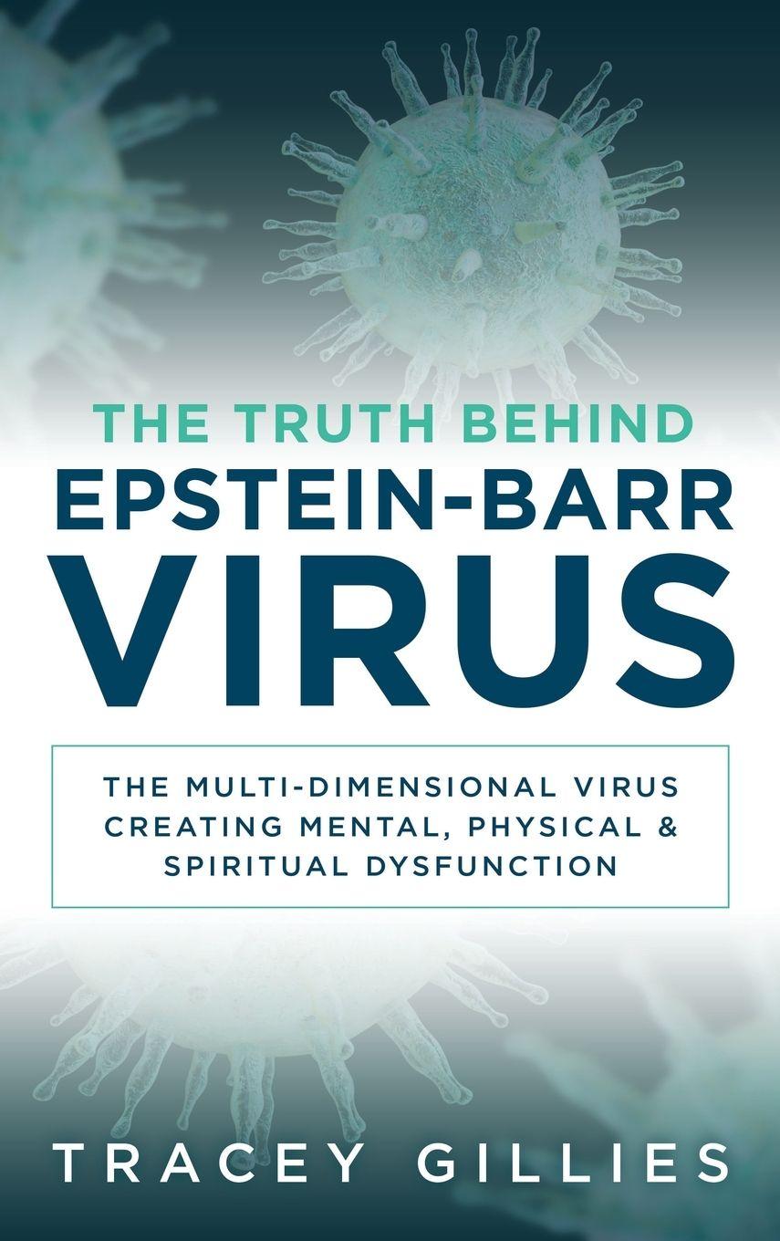 Vorderes Coverbild The Truth Behind Epstein-Barr Virus
