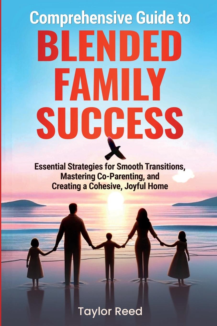 Vorderes Coverbild Comprehensive Guide to Blended Family Success