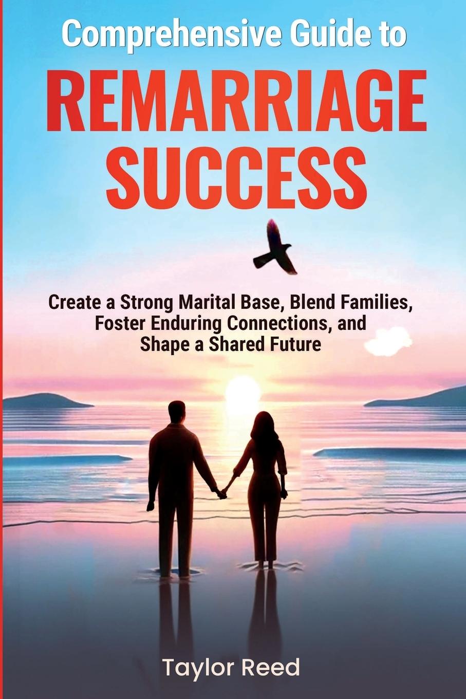 Vorderes Coverbild Comprehensive Guide to Remarriage Success