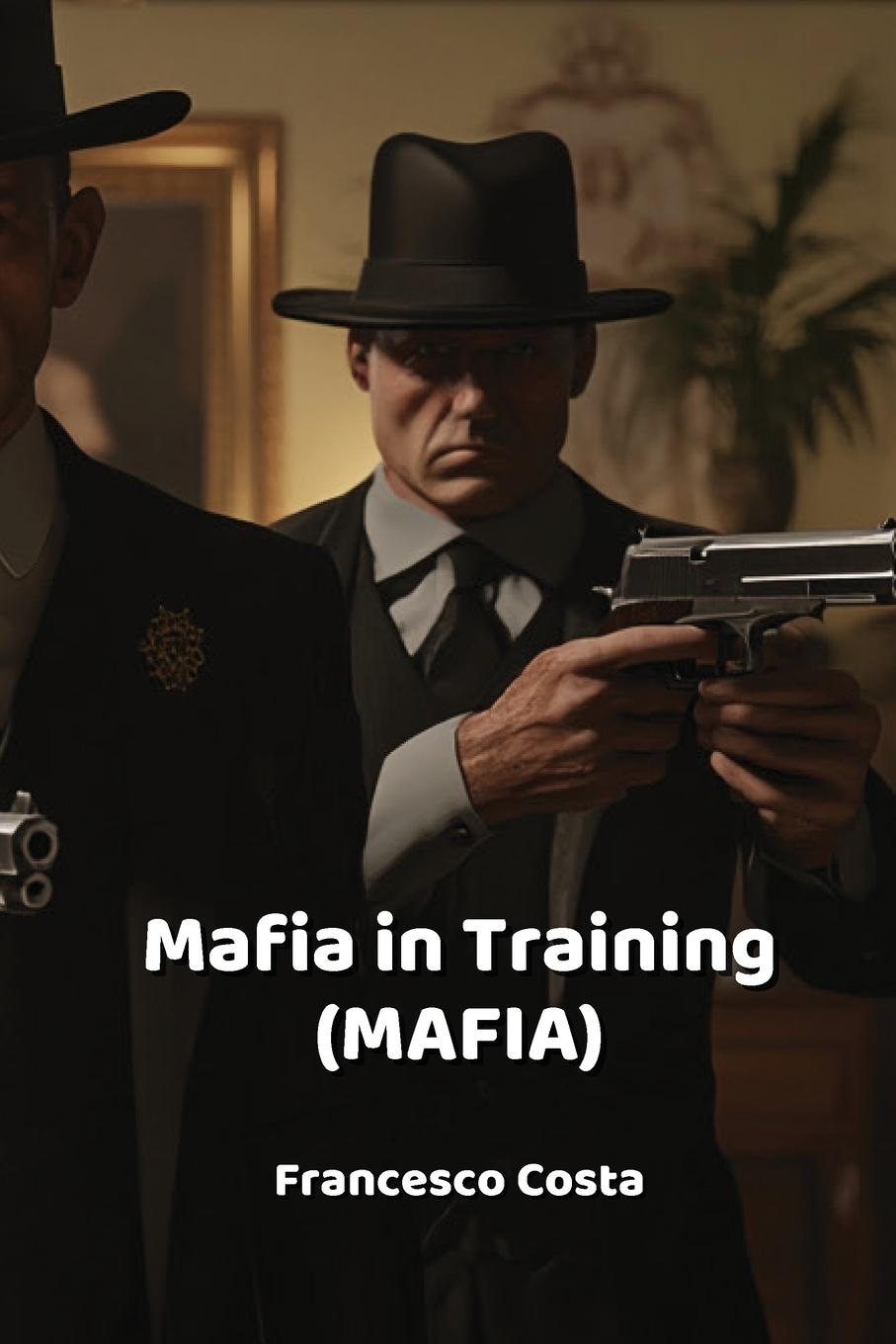Vorderes Coverbild Mafia in Training (MAFIA)
