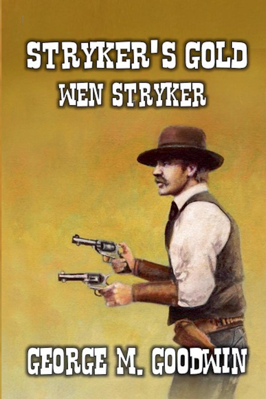 Vorderes Coverbild Stryker's Gold - Wen Stryker