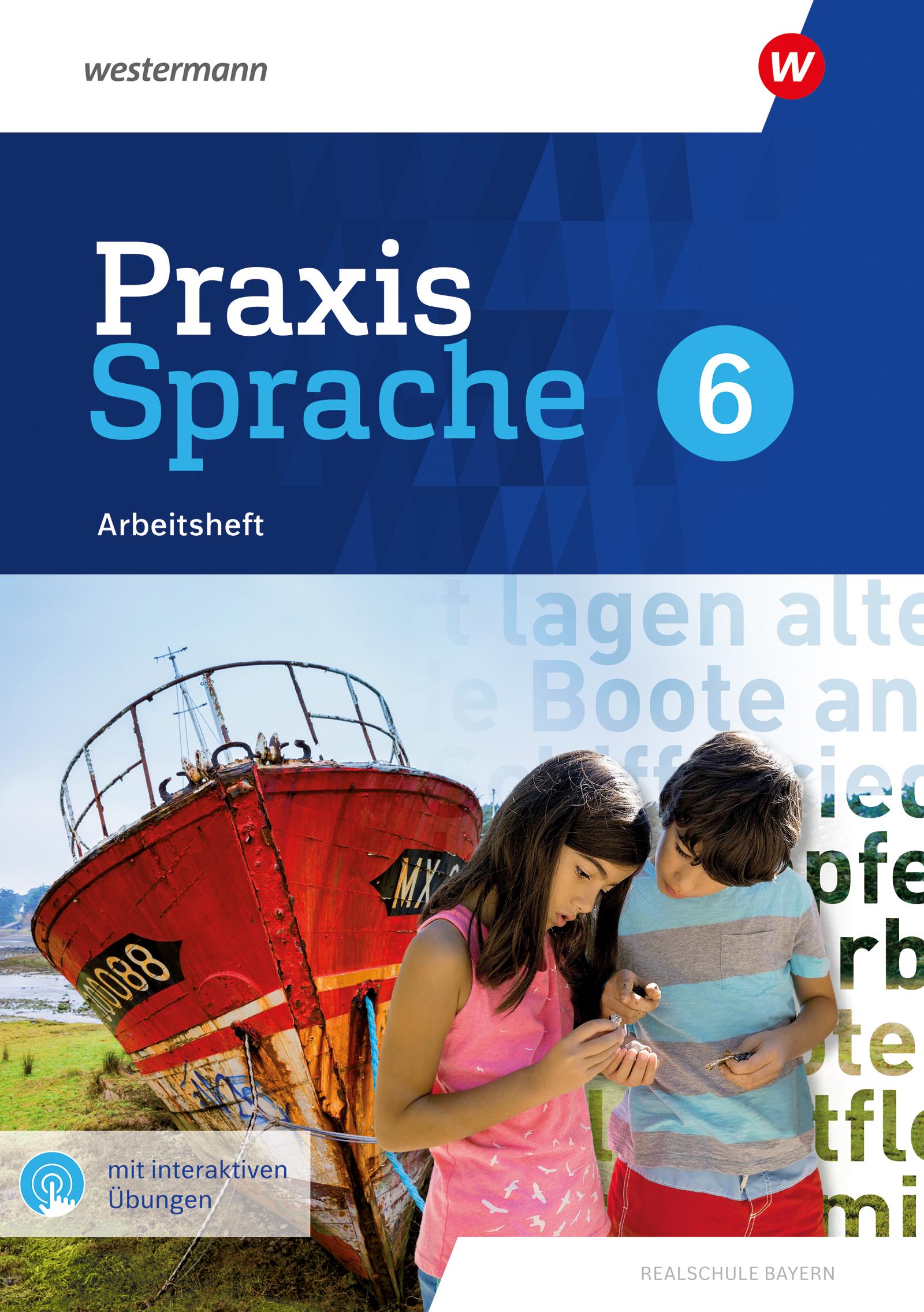 Vorderes Coverbild Praxis Sprache 6. Arbeitsheft mit interaktiven Übungen. Für Realschulen in Bayern