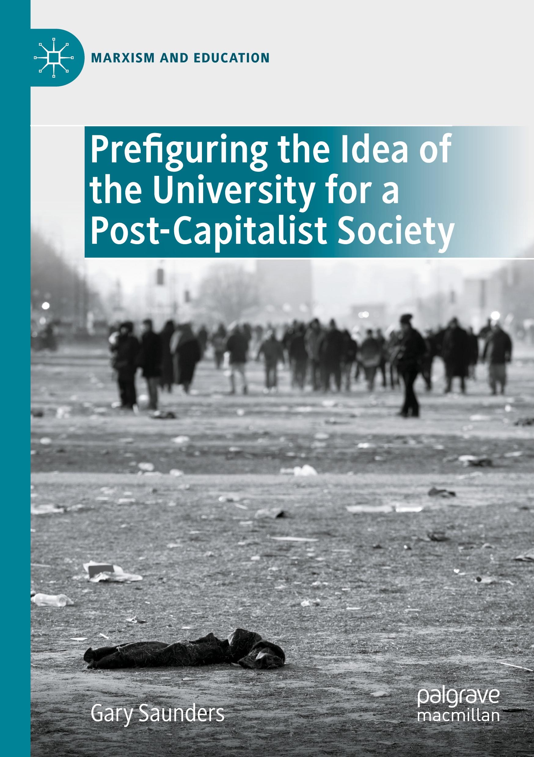 Vorderes Coverbild Prefiguring the Idea of the University for a Post-Capitalist Society