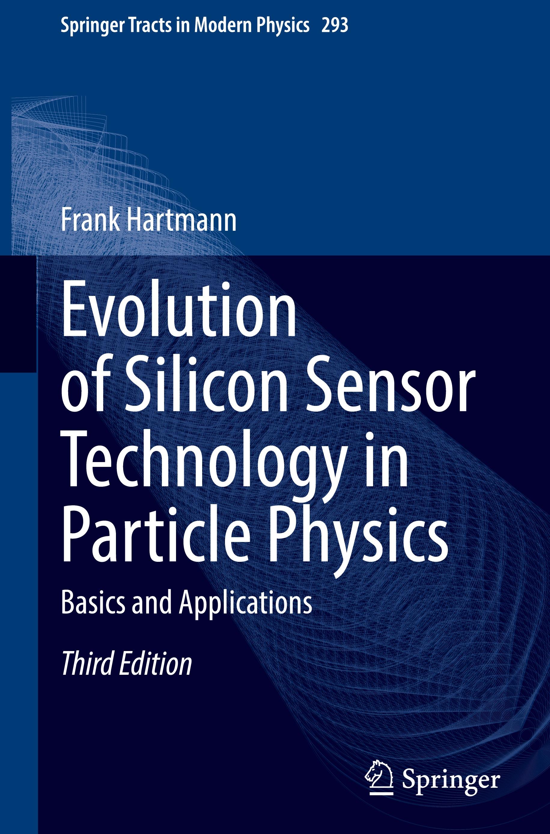 Vorderes Coverbild Evolution of Silicon Sensor Technology in Particle Physics