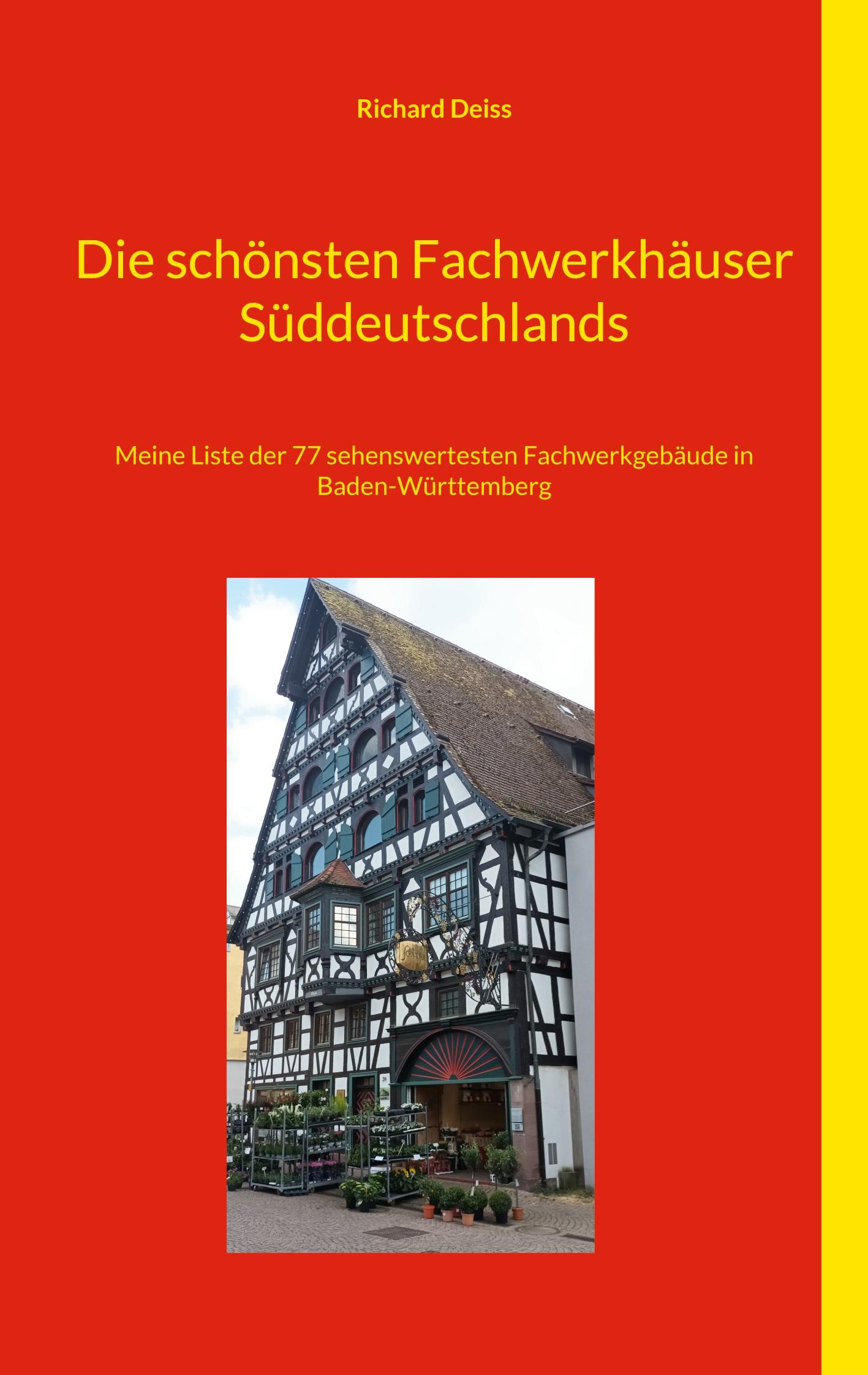 Vorderes Coverbild Die schönsten Fachwerkhäuser Süddeutschlands